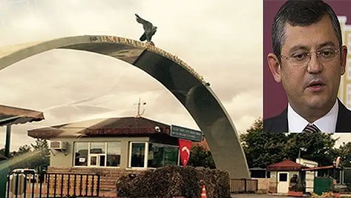 CHP'li Özel, Kayseri Üs Komutanlığı'nın adının değiştirilmesini teklif etmiş