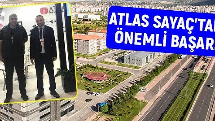 Erciyes Teknopark firmalarından Atlas Sayaç'tan önemli başarı