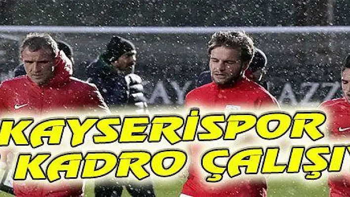 KAYSERİSPOR TAM KADRO ÇALIŞIYOR