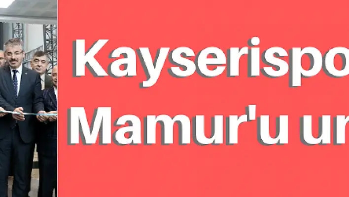 Kayserispor tesislerine Recep Mamur'un adı verildi