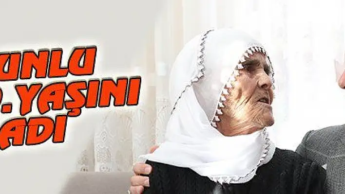 82 TORUNLU YİĞİT 100.YAŞINI KUTLADI