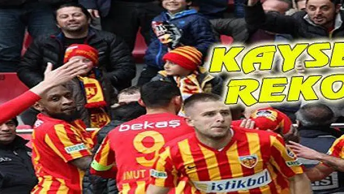 KAYSERİSPOR REKOR KIRDI