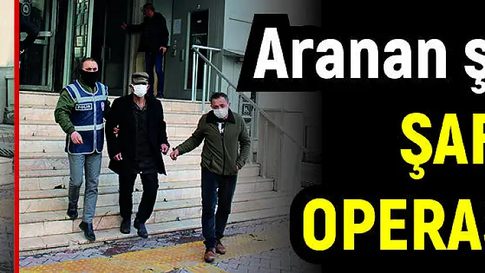 Kayseri'de aranan şahıslara şafak operasyonu