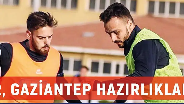 Kayserispor, Gaziantep FK maçına hazırlanıyor