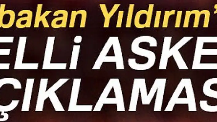 BAŞBAKAN'DAN BEDELLİ ASKERLİK AÇIKLAMASI