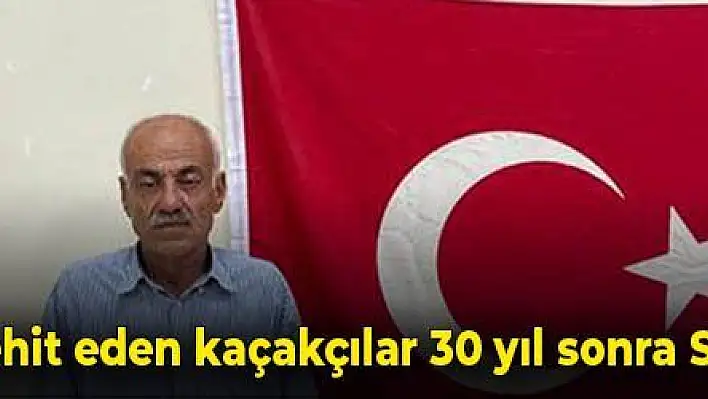 Sınırda teğmeni şehit eden kaçakçılar 30 yıl sonra Suriye'de yakalandı