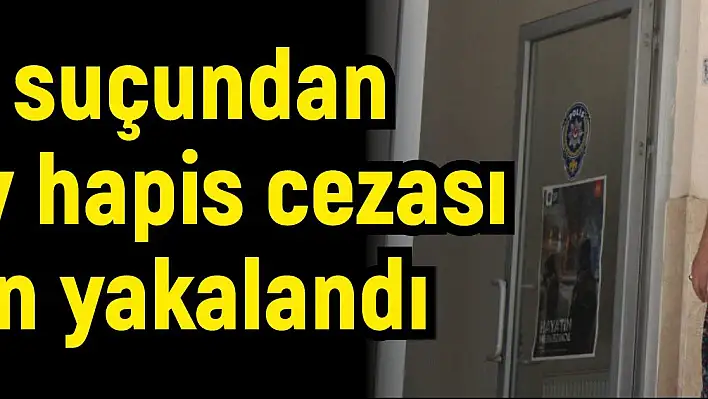 'Hırsızlık' suçundan 10 yıl 4 ay hapis cezası olan kadın yakalandı