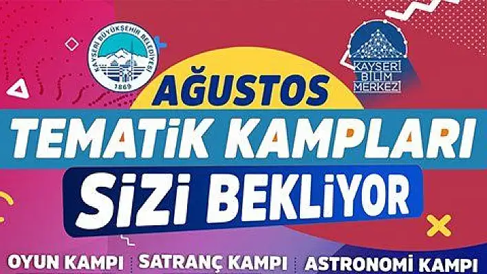 Büyükşehir'in ağustos tematik kampları için kayıtları başladı