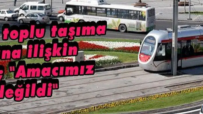 UKOME'den toplu taşıma zamlarına ilişkin açıklama 'Amacımız kâr değildi'