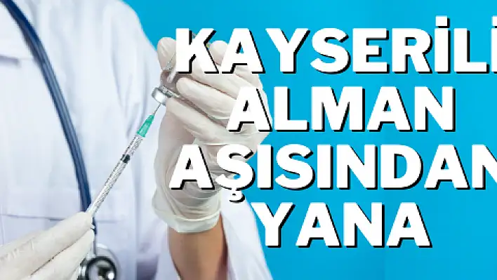 (VİDEO HABER) Kayserili Alman aşısından yana