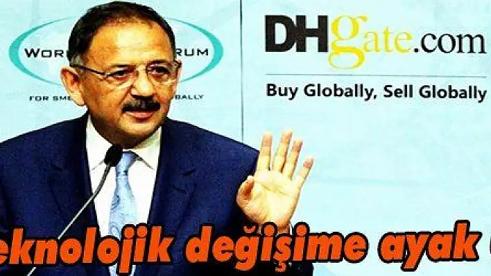 Özhaseki: Teknolojik değişime ayak uydurmalıyız