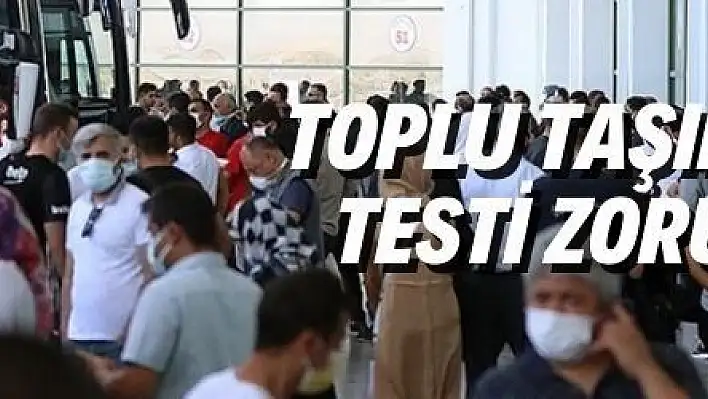 Toplu taşımada 'PCR testi zorunluluğu' 6 Eylül'de başlıyor