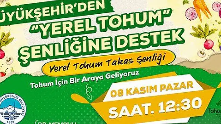 Büyükşehir'den Yerli Tohum Şenliğine destek