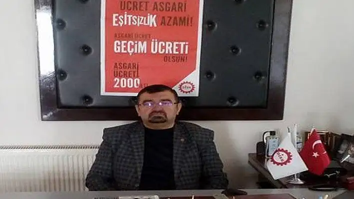 Disk Kayseri Bölge Temsilcisi Cumali Sağlam: 'Asgari Ücret Net 2 Bin TL Olmalı'