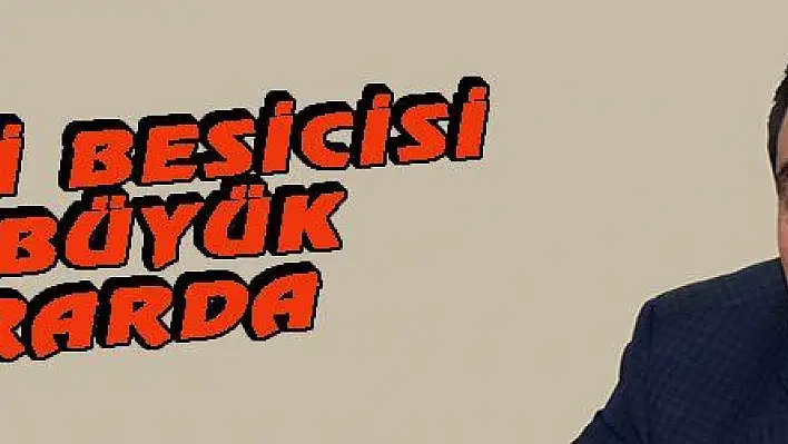 KAYSERİ BESİCİSİ ÇOK BÜYÜK ZARARDA