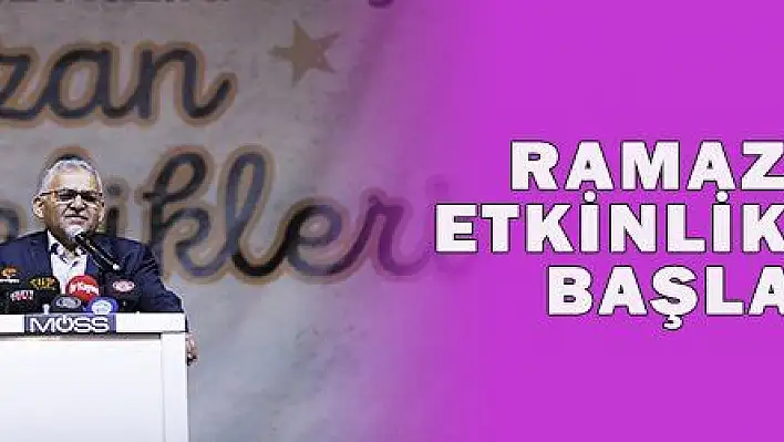 RAMAZAN ETKİNLİKLERİ BAŞLADI