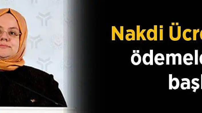 Nakdi Ücret Desteği ödemeleri yarın başlıyor