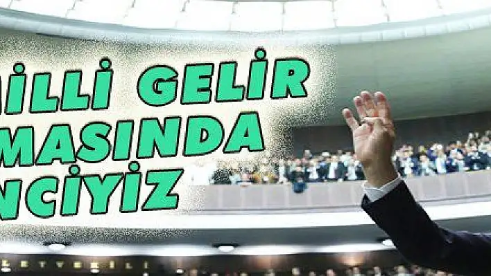 DÜNYA MİLLİ GELİR SIRALAMASINDA 17'NCİYİZ