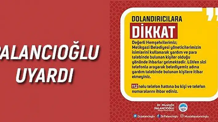 Palancıoğlu'ndan 'dolandırıcılık' uyarısı