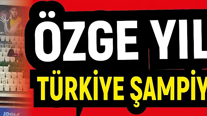 Özge Yılmaz Türkiye Şampiyonu oldu