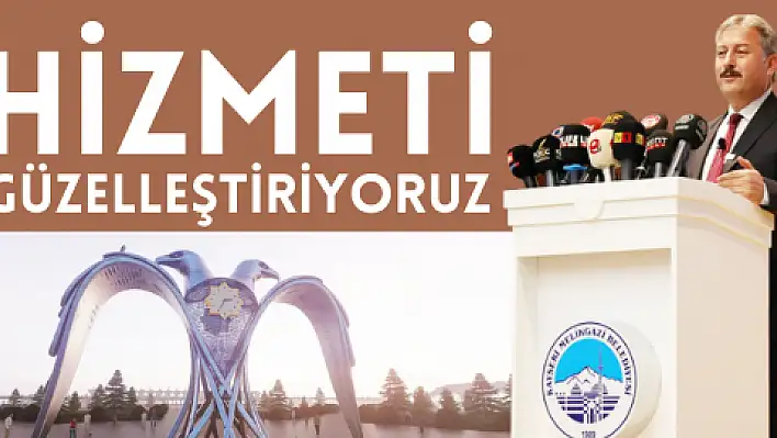 Hizmeti güzelleştiriyoruz