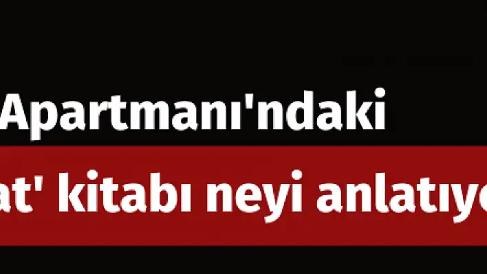 Masumlar Apartmanı  'ndaki   'Büyük Saat  ' kitabının sırrı...