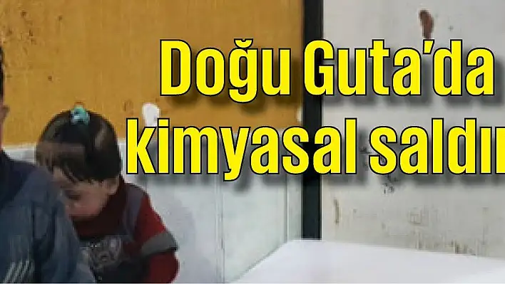 Doğu Guta'da kimyasal saldırı