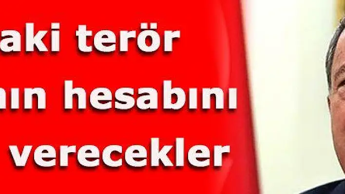 Milli Savunma Bakanı Akar: Kulp'taki terör saldırısının hesabını mutlaka verecekler