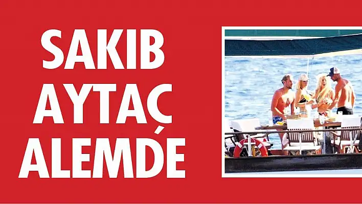 Sakib Aytaç alemde
