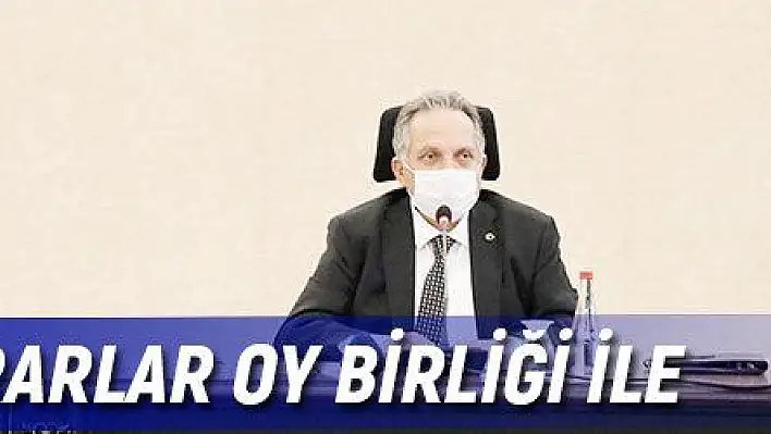 Talas'ta kararlar oy birliği ile