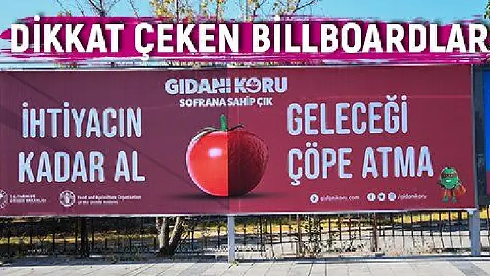 Gıdanı Koru Sofrana Sahip Çık Afişleri Kayseri'de Dikkat Çekti