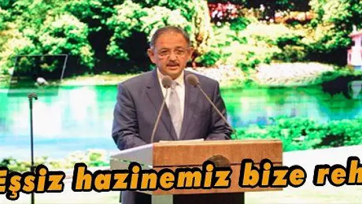 Özhaseki: 'Eşsiz hazinemiz bize rehber olacak'