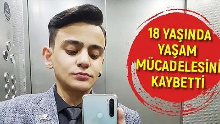 18 yaşındaki Tayfun, kan kanserine yenik düştü