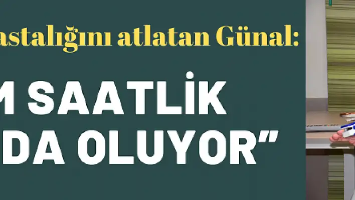 'Ölüm saatlik aklınızda oluyor'