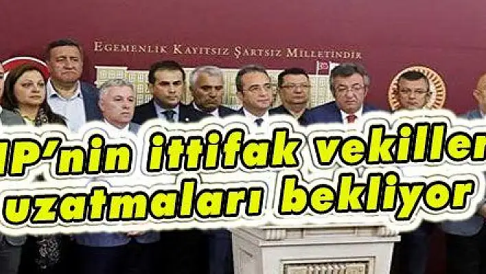 CHP'nin ittifak vekilleri uzatmaları bekliyor