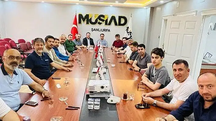 MÜSİAD başkanları Şanlıurfa'da buluştu