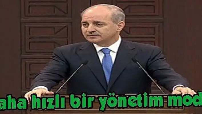 Kurtulmuş: 'Daha hızlı bir yönetim modeli kurulacak'