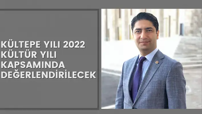 2022 Kültepe Kaniş Karum yılı mı olacak?