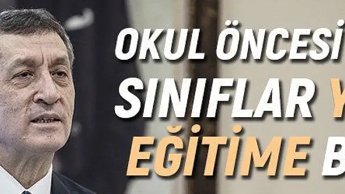 Okul öncesi ve birinci sınıflar yüz yüze eğitime başlıyor