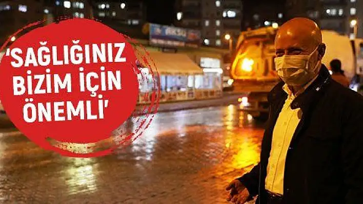 Başkan Çolakbayrakdar'dan gece boyu temizlik mesaisi