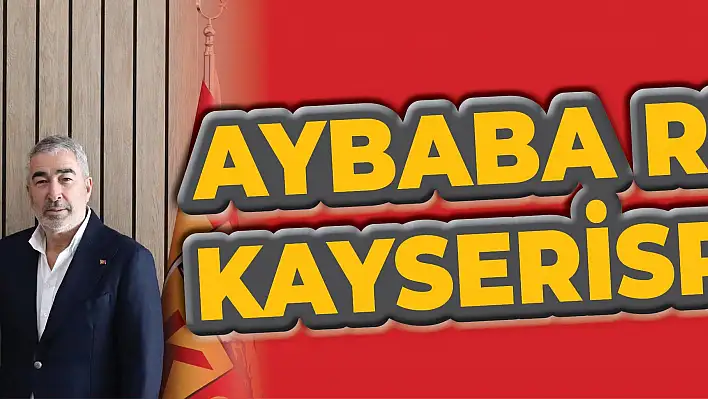 Aybaba resmen Kaysersipor'da