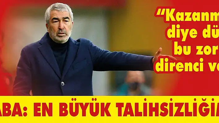 Aybaba: En büyük talihsizliğimiz...