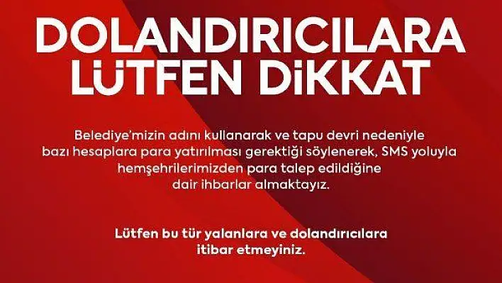 Melikgazi'den 'dolandırıcılık' uyarısı