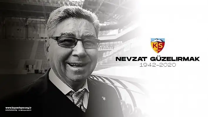 Kayserispor da Nevzat Güzelırmak'ı unutmadı