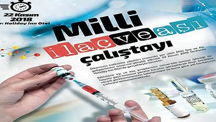 Milli İlaç ve Aşı Çalıştayı Kayseri'de düzenlenecek 