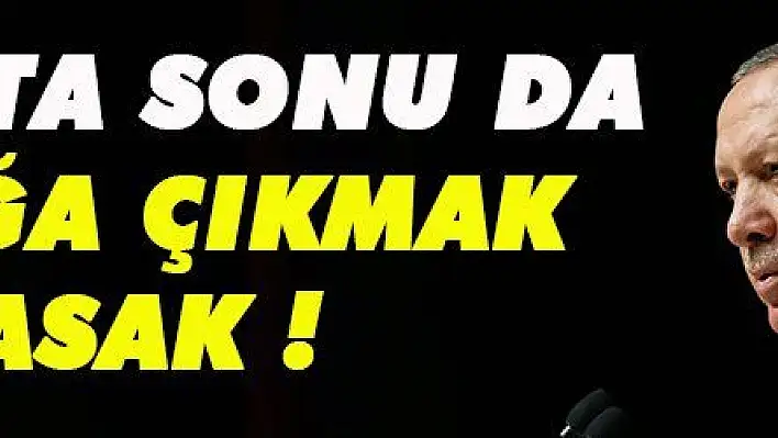 Bu hafta sonu da sokağa çıkmak yasak !