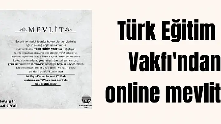 TEV geleneksel Mevlit Töreni'ni online yapacak