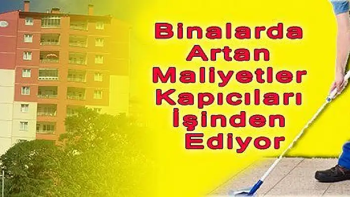 Binalarda Artan Maliyetler Kapıcıları İşinden Ediyor