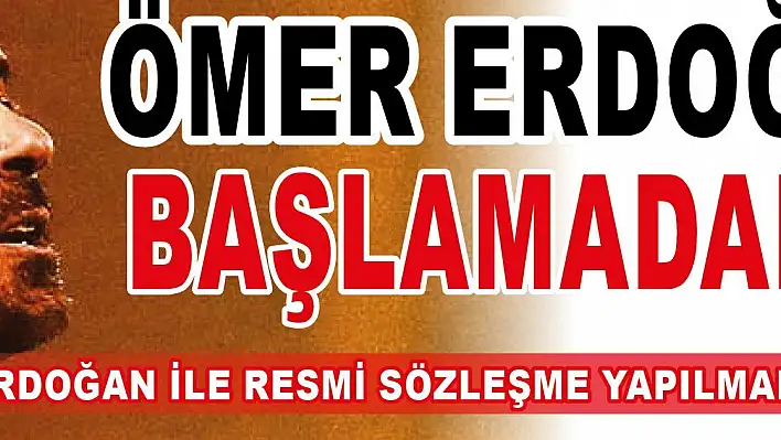 Son Dakika! Ömer Erdoğan işi başlamadan bitti