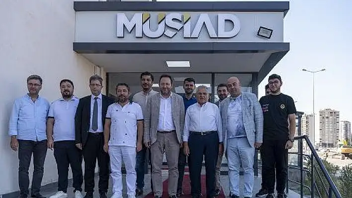 Büyükkılıç'tan MÜSİAD Kayseri Şubesi'ne ziyaret